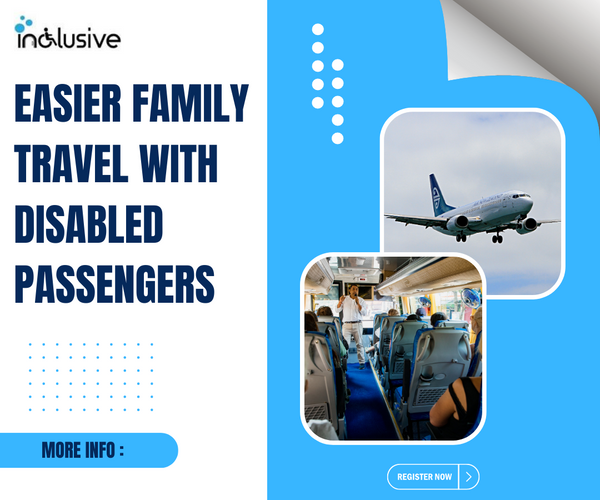 Easier Family Travel with Disabled Passengers