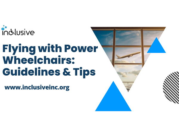   Flying with Power Wheelchairs: Guidelines & Tips